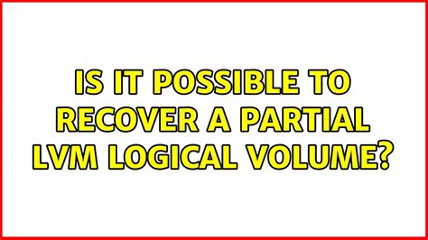 refusing activation of partial lv|partial lvm logical volume recovery.